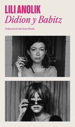 DIDION Y BABITZ | 9788439746034 | ANOLIK, LILI | Llibreria Geli - Llibreria Online de Girona - Comprar llibres en català i castellà