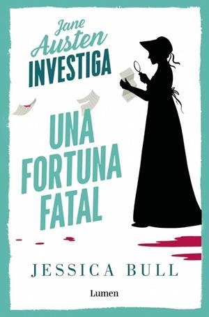 JANE AUSTEN INVESTIGA-2.UNA FORTUNA FATAL | 9788426432735 | BULL, JESSICA | Libreria Geli - Librería Online de Girona - Comprar libros en catalán y castellano