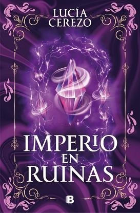 IMPERIO EN RUINAS (SAGA FÉNIX & DRAGÓN-3) | 9788466683616 | CEREZO, LUCÍA | Llibreria Geli - Llibreria Online de Girona - Comprar llibres en català i castellà
