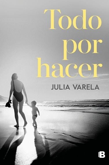 TODO POR HACER | 9788466682855 | VARELA, JULIA | Libreria Geli - Librería Online de Girona - Comprar libros en catalán y castellano