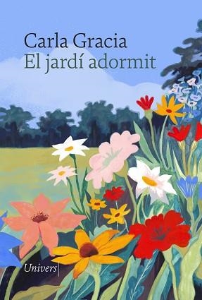 EL JARDÍ ADORMIT | 9788419721488 | GRACIA MERCADÉ, CARLA | Llibreria Geli - Llibreria Online de Girona - Comprar llibres en català i castellà