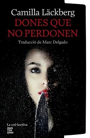 DONES QUE NO PERDONEN | 9791387800116 | LÄCKBERG, CAMILA | Llibreria Geli - Llibreria Online de Girona - Comprar llibres en català i castellà
