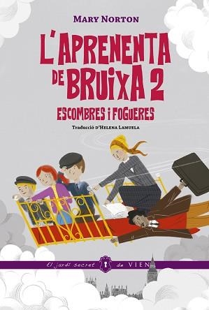 L'APRENENTA DE BRUIXA-2.ESCOMBRES I FOGUERES | 9791387961060 | NORTON, MARY | Libreria Geli - Librería Online de Girona - Comprar libros en catalán y castellano