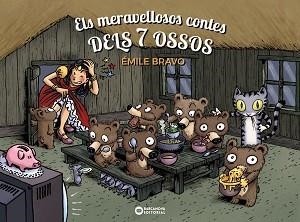 ELS MERAVELLOSOS CONTES DELS 7 OSSOS | 9788448965778 | BRAVO, ÉMILE | Libreria Geli - Librería Online de Girona - Comprar libros en catalán y castellano