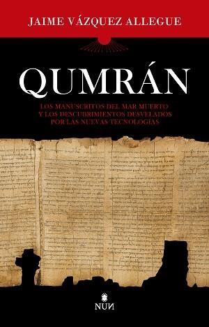 QUMRÁN | 9788415462316 | JAIME VÁZQUEZ ALLEGUE | Llibreria Geli - Llibreria Online de Girona - Comprar llibres en català i castellà
