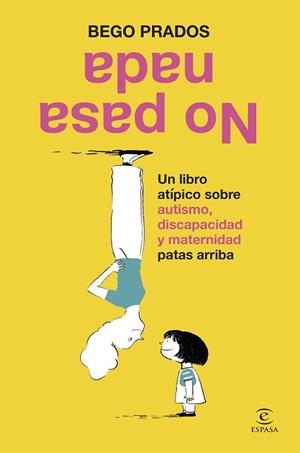 NO PASA NADA | 9788467079753 | PRADOS, BEGO | Libreria Geli - Librería Online de Girona - Comprar libros en catalán y castellano