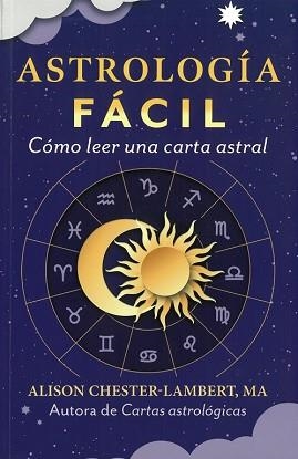 ASTROLOGÍA FÁCIL | 9798888502877 | ALISON CHESTER-LAMBERT | Llibreria Geli - Llibreria Online de Girona - Comprar llibres en català i castellà