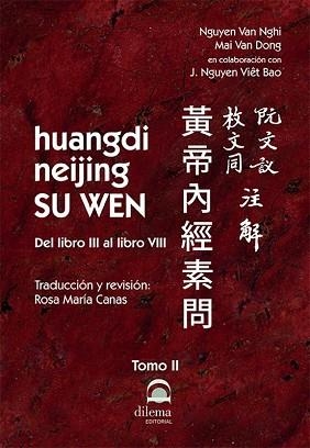 HUANGDI NEIJING SU WEN-2 | 9788498277241 | VAN NGHI, NGUYEN/VAN DONG, MAI/VIET BAO, J. NGUYEN | Llibreria Geli - Llibreria Online de Girona - Comprar llibres en català i castellà