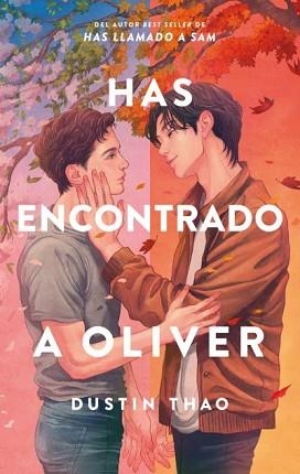 HAS ENCONTRADO A OLIVER | 9788410239708 | THAO, DUSTIN | Llibreria Geli - Llibreria Online de Girona - Comprar llibres en català i castellà