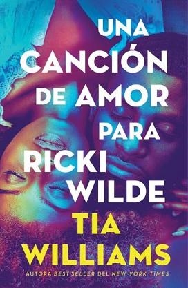 UNA CANCIÓN DE AMOR PARA RICKI WILDE | 9791387595364 | WILLIAMS, TIA | Llibreria Geli - Llibreria Online de Girona - Comprar llibres en català i castellà
