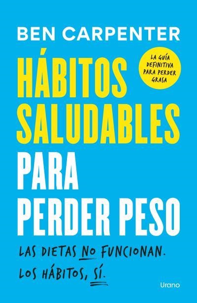 HÁBITOS SALUDABLES PARA PERDER PESO | 9791387662196 | CARPENTER, BEN | Llibreria Geli - Llibreria Online de Girona - Comprar llibres en català i castellà