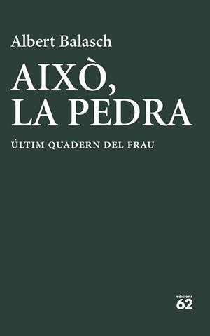 AIXÒ,LA PEDRA | 9788429783278 | BALASCH MONTULL, ALBERT | Llibreria Geli - Llibreria Online de Girona - Comprar llibres en català i castellà