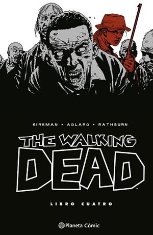 THE WALKING DEAD Nº 04/08 | 9788410471160 | KIRKMAN, ROBERT/ADLARD, CHARLIE | Libreria Geli - Librería Online de Girona - Comprar libros en catalán y castellano