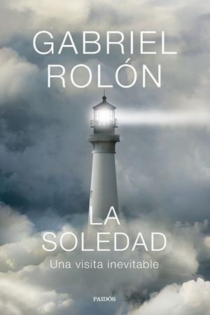 LA SOLEDAD | 9788449344770 | ROLÓN, GABRIEL | Libreria Geli - Librería Online de Girona - Comprar libros en catalán y castellano