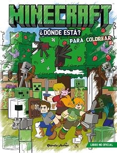 MINECRAFT.¿DÓNDE ESTÁ? PARA COLOREAR | 9788408311379 | Llibreria Geli - Llibreria Online de Girona - Comprar llibres en català i castellà