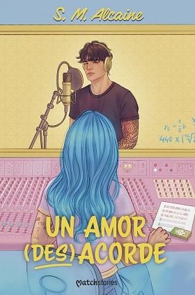 UN AMOR (DES)ACORDE | 9788408311607 | M. ALCAINE, S. | Llibreria Geli - Llibreria Online de Girona - Comprar llibres en català i castellà