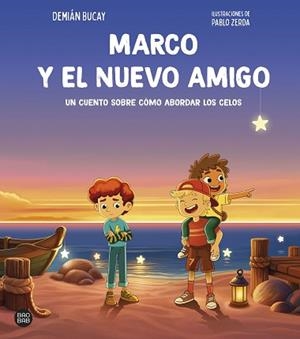 MARCO Y EL NUEVO AMIGO | 9788408313472 | BUCAY, DEMIAN/ZERDA, PABLO | Llibreria Geli - Llibreria Online de Girona - Comprar llibres en català i castellà