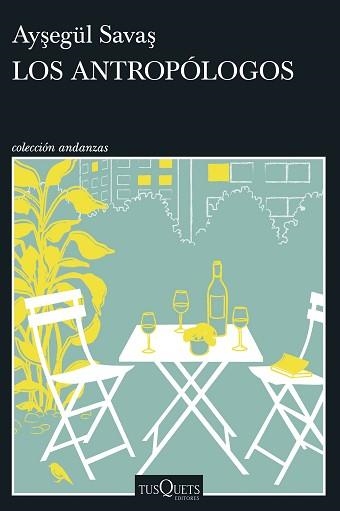 LOS ANTROPÓLOGOS | 9788411077057 | SAVAS, AYSEGÜL | Llibreria Geli - Llibreria Online de Girona - Comprar llibres en català i castellà