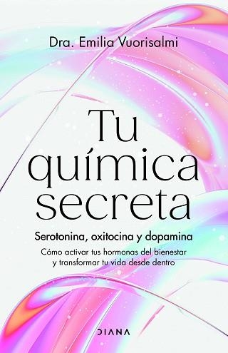 TU QUÍMICA SECRETA | 9788411192996 | DRA. EMILIA VUORISALMI | Llibreria Geli - Llibreria Online de Girona - Comprar llibres en català i castellà