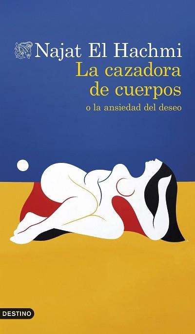 LA CAZADORA DE CUERPOS O LA ANSIEDAD DEL DESEO | 9788423369096 | EL HACHMI, NAJAT | Llibreria Geli - Llibreria Online de Girona - Comprar llibres en català i castellà