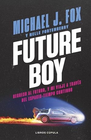 FUTURE BOY | 9788448045487 | J. FOX, MICHAEL | Llibreria Geli - Llibreria Online de Girona - Comprar llibres en català i castellà