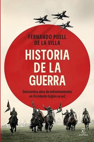 HISTORIA DE LA GUERRA | 9788467079951 | DE LA VILLA, FERNANDO PUELL | Llibreria Geli - Llibreria Online de Girona - Comprar llibres en català i castellà