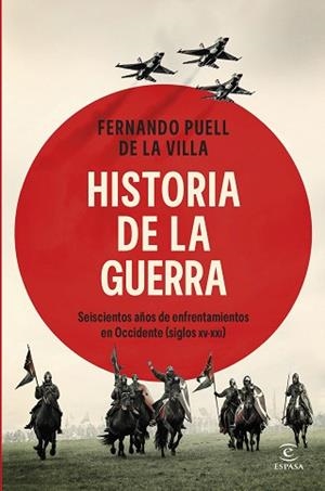HISTORIA DE LA GUERRA | 9788467079951 | DE LA VILLA, FERNANDO PUELL | Llibreria Geli - Llibreria Online de Girona - Comprar llibres en català i castellà