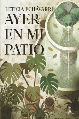 AYER EN MI PATIO | 9788467080025 | ECHÁVARRI, LETICIA | Libreria Geli - Librería Online de Girona - Comprar libros en catalán y castellano