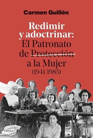 REDIMIR Y ADOCTRINAR | 9788491998280 | GUILLÉN LORENTE, CARMEN | Llibreria Geli - Llibreria Online de Girona - Comprar llibres en català i castellà