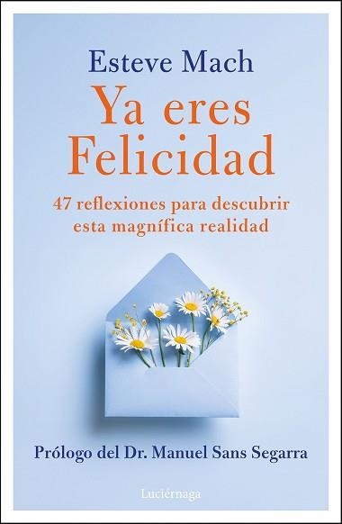 YA ERES FELICIDAD | 9791387667405 | MACH BOSCH, ESTEVE | Llibreria Geli - Llibreria Online de Girona - Comprar llibres en català i castellà
