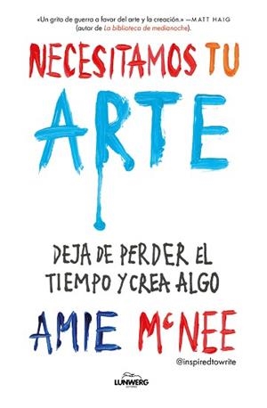 NECESITAMOS TU ARTE | 9791387761448 | MCNEE, AMIE | Llibreria Geli - Llibreria Online de Girona - Comprar llibres en català i castellà