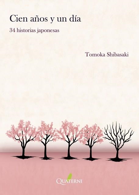 CIEN AÑOS Y UN DÍA.34 HISTORIAS JAPONESAS | 9788412972276 | TOMOKA SHIBASAKI | Llibreria Geli - Llibreria Online de Girona - Comprar llibres en català i castellà