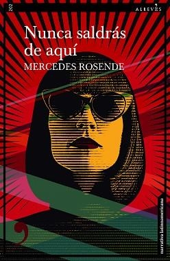 NUNCA SALDRÁS DE AQUÍ | 9788410455412 | ROSENDE, MERCEDES | Llibreria Geli - Llibreria Online de Girona - Comprar llibres en català i castellà