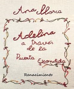 ADELINA,A TRAVÉS DE LA PUERTA ESCONDIDA | 9791387939502 | LLORCA, ANA | Llibreria Geli - Llibreria Online de Girona - Comprar llibres en català i castellà