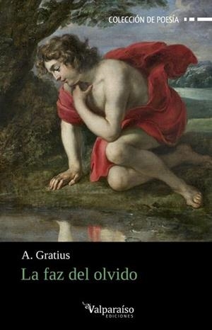LA FAZ DEL OLVIDO | 9791387538910 | GRATIUS,A. | Llibreria Geli - Llibreria Online de Girona - Comprar llibres en català i castellà
