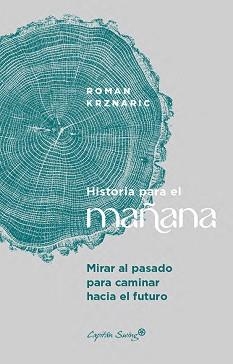 HISTORIA PARA EL MAÑANA | 9791399039184 | KRZNARIC, ROMAN | Llibreria Geli - Llibreria Online de Girona - Comprar llibres en català i castellà