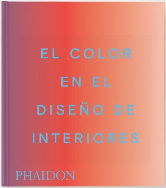 EL COLOR EN EL DISEÑO DE INTERIORES | 9781837291885 | Llibreria Geli - Llibreria Online de Girona - Comprar llibres en català i castellà