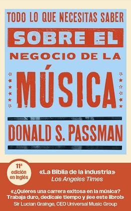 TODO LO QUE NECESITAS SABER SOBRE EL NEGOCIO DE LA MÚSICA | 9788419234827 | S. PASSMAN, DONALD | Llibreria Geli - Llibreria Online de Girona - Comprar llibres en català i castellà