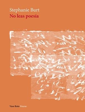NO LEAS POESÍA | 9788419693525 | BURT, STEPHANIE | Llibreria Geli - Llibreria Online de Girona - Comprar llibres en català i castellà