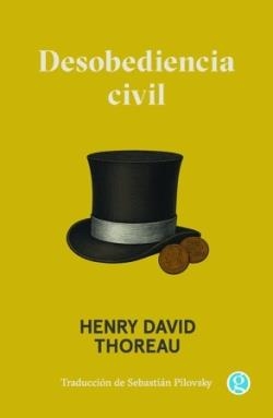DESOBEDIENCIA CIVIL | 9788419990747 | THOREAU, HENRY DAVID/PILOVSKY, SEBASTIÁN | Llibreria Geli - Llibreria Online de Girona - Comprar llibres en català i castellà