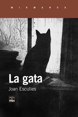 LA GATA(EDICIÓ EN CATALÀ) | 9791387757236 | ESCULIES, JOAN | Libreria Geli - Librería Online de Girona - Comprar libros en catalán y castellano