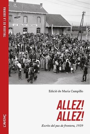 ALLEZ!ALLEZ!ESCRITS DEL PAS DE FRONTERA,1939 | 9788418680618 | CAMPILLO,MARIA | Llibreria Geli - Llibreria Online de Girona - Comprar llibres en català i castellà