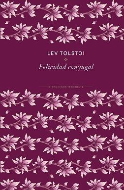 LA FELICIDAD CONYUGAL | 9788410989467 | TOLSTÓI, LEV | Libreria Geli - Librería Online de Girona - Comprar libros en catalán y castellano