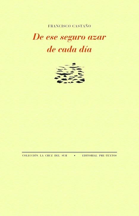DE ESE SEGURO AZAR DE CADA DÍA | 9788410309975 | CASTAÑO, FRANCISCO | Llibreria Geli - Llibreria Online de Girona - Comprar llibres en català i castellà