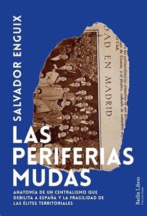 LAS PERIFERIAS MUDAS | 9791387687106 | ENGUIX, SALVADOR | Llibreria Geli - Llibreria Online de Girona - Comprar llibres en català i castellà