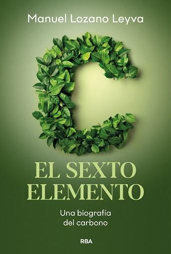 CARBONO,EL SEXTO ELEMENTO | 9788411325851 | LOZANO LEYVA, MANUEL | Llibreria Geli - Llibreria Online de Girona - Comprar llibres en català i castellà