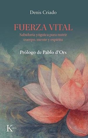 FUERZA VITAL | 9788411214209 | CRIADO, DENIS | Llibreria Geli - Llibreria Online de Girona - Comprar llibres en català i castellà