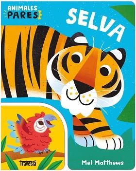 SELVA.ANIMALES PARES | 9786075841496 | MATHEWS, MEL | Llibreria Geli - Llibreria Online de Girona - Comprar llibres en català i castellà