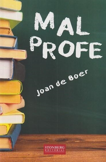 MAL PROFE | 9791399014457 | DE BOER, JOAN | Llibreria Geli - Llibreria Online de Girona - Comprar llibres en català i castellà