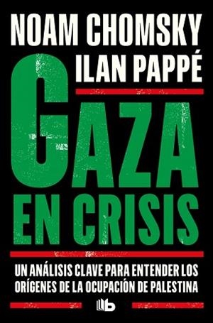 GAZA EN CRISIS | 9791387871376 | CHOMSKY, NOAM | Llibreria Geli - Llibreria Online de Girona - Comprar llibres en català i castellà